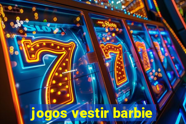 jogos vestir barbie